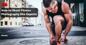 How to shoot fitness photography
